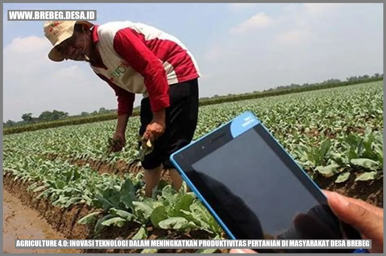 Agriculture 4.0: Inovasi Teknologi dalam Meningkatkan Produktivitas Pertanian di Masyarakat Desa Brebeg